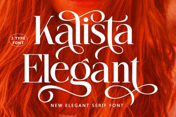 Kalista Elegant: A Serif Font That Elevates Branding